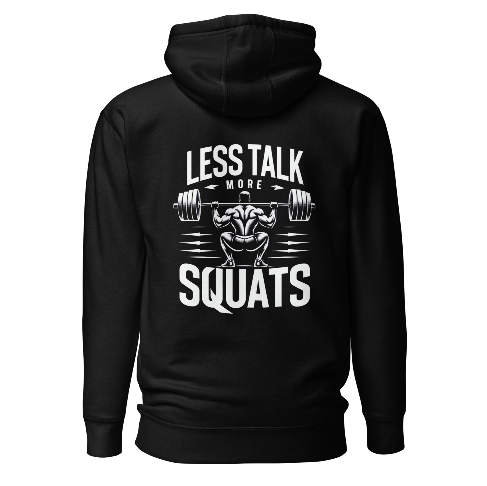 Less Talk More Squats - Unisex Hoodie